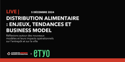 Émission. Distribution alimentaire : enjeux, tendances et business models pour l'avenir