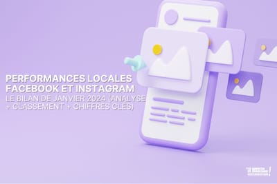 Performances locales Facebook et Instagram : le bilan de janvier (analyse + classement + top post + chiffres clés)