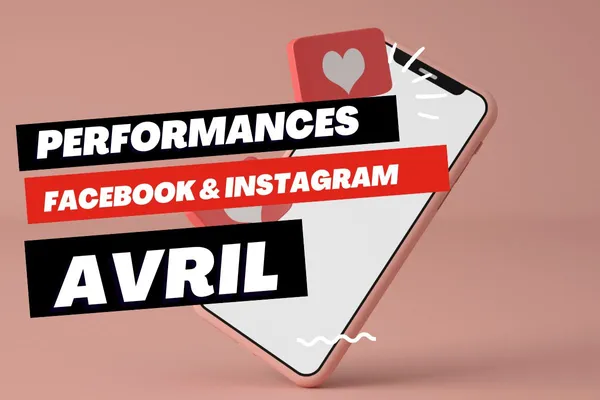 Performances locales Facebook et Instagram : le bilan d'Avril (analyse + classement + top post + chiffres clés)